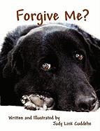 Forgive Me?