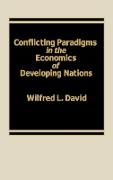 Conflicting Paradigms in the Economics of Developing Nations