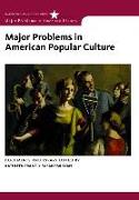 Major Problems in American Popular Culture