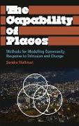 The Capability of Places: Methods for Modelling Community Response to Intrusion and Change