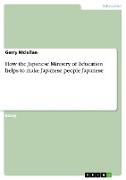 How the Japanese Ministry of Education helps to make Japanese people Japanese