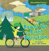 Power Up to Fight Pollution