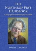 The Northrop Frye Handbook