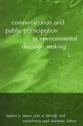 Communication and Public Participation in Environmental Decision Making