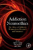 Addiction Neuroethics: The Ethics of Addiction Neuroscience Research and Treatment