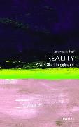 Reality: A Very Short Introduction