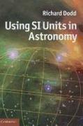 Using SI Units in Astronomy