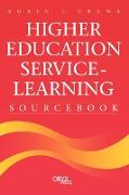 Higher Education Service-Learning Sourcebook