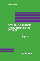 Stochastic Analysis and Mathematical Physics