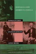 Discovery, Innovation, and Risk: Case Studies in Science and Technology
