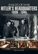 Hitler's Headquarters: 1939-1945