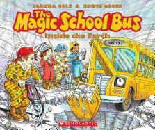 The the Magic School Bus: Inside the Earth [With Paperback Book]