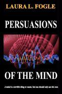 Persuasions of the Mind