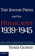 The Jewish Press and the Holocaust, 1939 1945