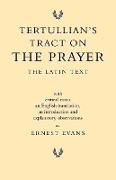 Tertullian's Tract on the Prayer