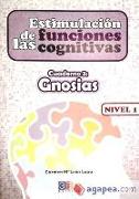 Estimulación de las funciones cognitivas nivel 1 cuaderno 3 : gnosias