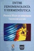 Entre fenomenología y hermenéutica : Franco Volpi in memoriam