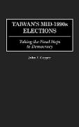 Taiwan's Mid-1990s Elections