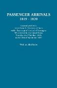 Passenger Arrivals, 1819-1820. a Transcript of the List of Passengers Who Arrived in the Untied States from 1st October, 1819, to 30th September, 1820