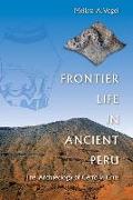 Frontier Life in Ancient Peru