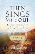 Then Sings My Soul Book 3 | Softcover
