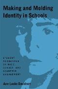 Making and Molding Identity in Schools