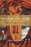 The Story of Waldorf Education in the United States
