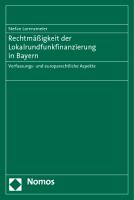 Rechtmäßigkeit der Lokalrundfunkfinanzierung in Bayern