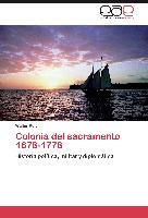 Colonia del sacramento 1678-1778