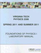 Virginia Tech Physics 2306: Foundations of Physics I Laboratory Manual for Spring 2011 and Summer 2011 Sessions