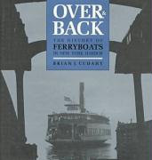 Over and Back: The History of Ferryboats in NY Harbor