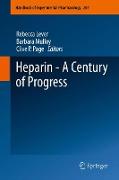 Heparin - A Century of Progress