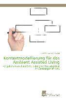 Kontextmodellierung für das Ambient Assisted Living