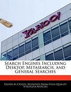 Search Engines Including Desktop, Metasearch, and General Searches