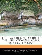 The Unauthorized Guide to the Inspiration Behind Mr. Popper's Penguins
