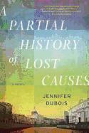 A Partial History of Lost Causes