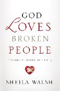 God Loves Broken People