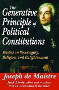 The Generative Principle of Political Constitutions