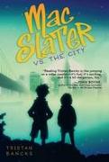 Mac Slater vs. the City