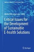 Critical Issues for the Development of Sustainable E-health Solutions