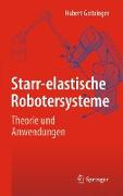 Starr-elastische Robotersysteme