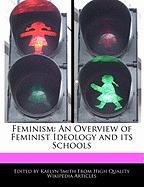 Feminism: An Overview of Feminist Ideology and Its Schools