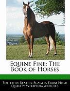 Equine Fine: The Book of Horses