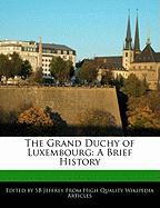 The Grand Duchy of Luxembourg: A Brief History