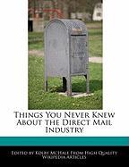 Things You Never Knew about the Direct Mail Industry