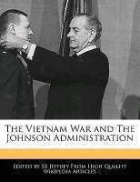 The Vietnam War and the Johnson Administration
