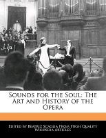 Sounds for the Soul: The Art and History of the Opera