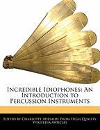 Incredible Idiophones: An Introduction to Percussion Instruments