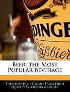 Beer, the Most Popular Beverage