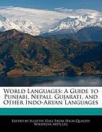 World Languages: A Guide to Punjabi, Nepali, Gujarati, and Other Indo-Aryan Languages